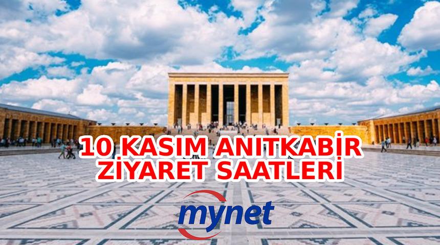 10 Kasım Anıtkabir saat kaçta açılıp, kaçta kapanacak? İşte 10 Kasım 2022 Perşembe günü Anıtkabir ziyaret saatleri!