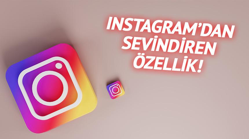 Instagram'dan sevindiren özellik! Yıllardır bekleniyordu: Kullanıcılara 'sonunda' dedirtecek