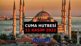 CUMA HUTBESİ KONUSU 11 Kasım 2022! Cuma Hutbesi konusu nedir? Diyanet açıkladı: Önce tedbir sonra tevekkül!