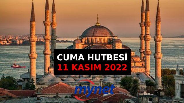 CUMA HUTBESİ KONUSU 11 Kasım 2022! Cuma Hutbesi konusu nedir? Diyanet açıkladı: Önce tedbir sonra tevekkül!