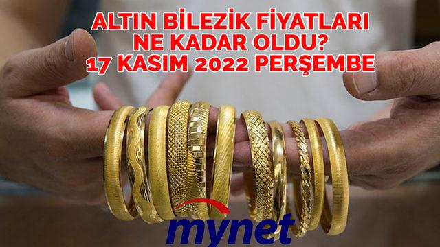 22 ayar altın bilezik ne kadar, kaç TL? 17 Kasım 2022 Perşembe 14, 18, 22 ayar altın bilezik fiyatları
