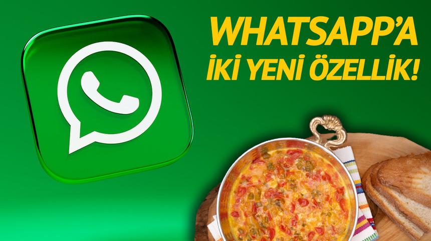 WhatsApp'a yeni özellikler geldi! Bunlardan biri "Sonunda bu da oldu" dedirtti: Artık "Menemen soğanlı mı olur yoksa soğansız mı?" diye sorabilirsiniz