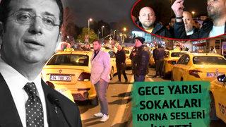 Gece yarısı İBB önüne kadar kornalar eşliğinde konvoy yaptılar! Taksicilerden 'yolcu' tepkisi: İmamoğlu beyefendi diyor ki...