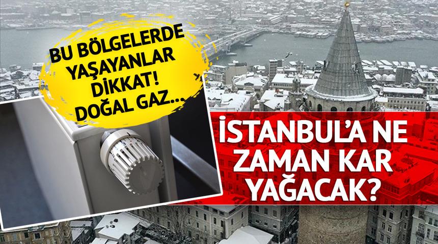 Son Dakika: İstanbul'a ne zaman kar yağacak? Uzman isim duyurdu! Daha çok doğal gaz kullanacaklar... Bu bölgelerde yaşayanlar dikkat