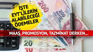 EYT SON DAKİKA | EYT'lilere 7 ödeme birden! Promosyon, tazminat, maaş, ikramiye... Asgari ücrette rakam konuşulurken o EYT hesaplaması heyecanlandırdı