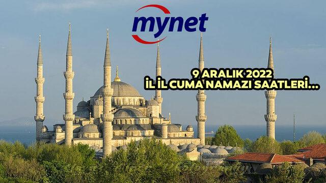 CUMA NAMAZI SAATİ 9 Aralık 2022! Cuma namazı saat kaçta kılınacak? İşte 9 Aralık 2022 İstanbul, Ankara, İzmir ve il il cuma vakti...