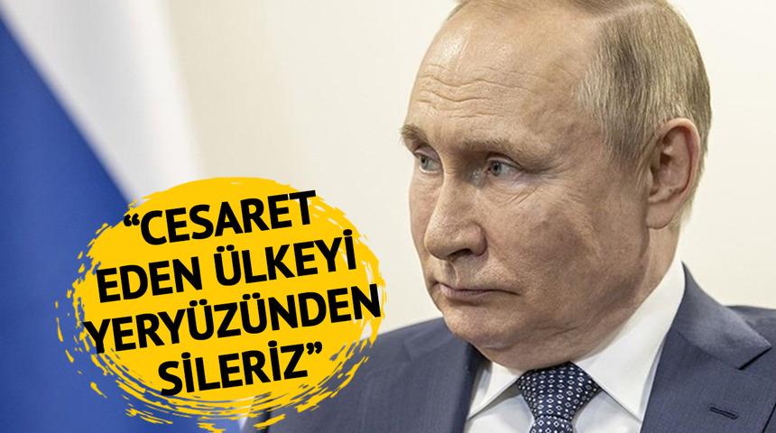 Rus lider Putin'den net mesaj! "Cesaret eden ülkeyi yeryüzünden sileriz"