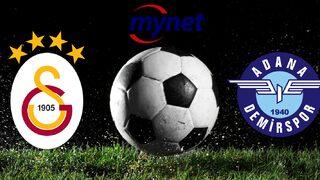 GALATASARAY ADANA DEMİRSPOR MAÇI CANLI İZLE! Galatasaray Adana Demirspor maçı ne zaman, saat kaçta, hangi kanalda?