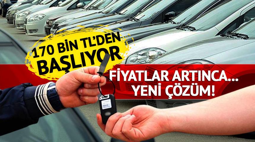 170 bin TL'den başlıyor! Araba fiyatları artınca... İşte buldukları yeni çözüm! Trafik sigortası, vergi, kasko, bakım maliyeti yok