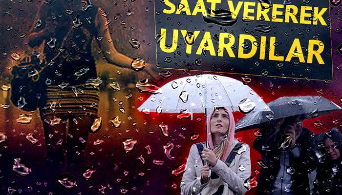 12 ile uyarı! İstanbul ve Antalya için saat verildi: "Şakır şakır yağmur bekliyoruz"