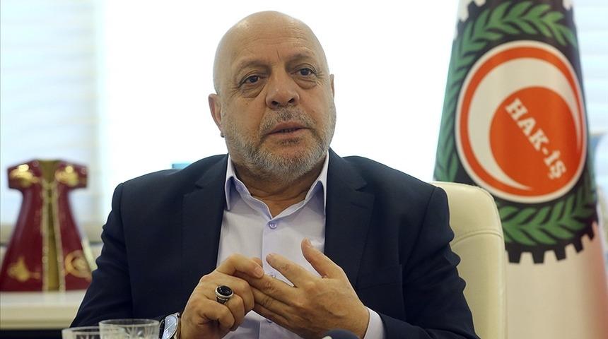 HAK-İŞ Genel Başkanı Arslan'dan asgari ücret ve EYT açıklaması