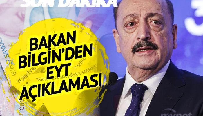 Bakan Bilgin'den son dakika EYT açıklaması