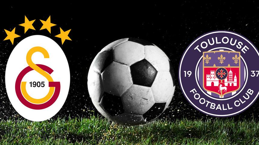 GALATASARAY TOULOUSE MAÇI CANLI İZLE! Galatasaray Toulouse maçı ne zaman, saat kaçta, hangi kanalda canlı yayınlanacak?