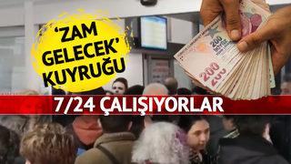 7/24 çalışıyorlar cumartesi de mesai eklendi! Zam gelecek diye kuyruk oldular… Sadece günler kaldı