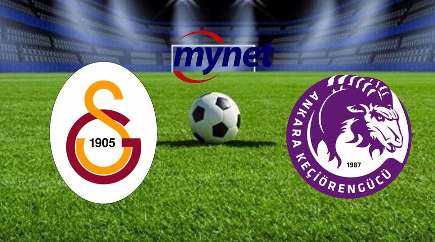Galatasaray Keçiörengücü maçı sona erdi! Galatasaray Keçiörengücü maçı sonucu ne oldu?