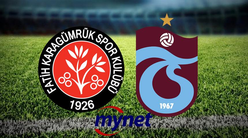 Fatih Karagümrük Trabzonspor maçı saat kaçta, hangi kanalda? Fatih Karagümrük Trabzonspor maçı ilk 11'ler!