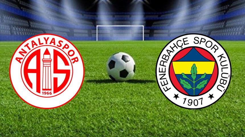 Antalyaspor Fenerbahçe maçı ne zaman, saat kaçta, hangi kanalda? Antalyaspor Fenerbahçe maçı canlı yayın bilgisi!