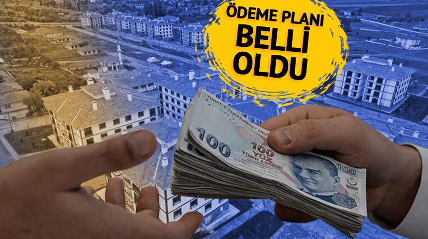 'Yeni Evim' projesinde ödeme planı netleşti! 550 bin TL cepte kalacak, taksitler 4 bin TL ile 13 bin TL arasında değişiyor