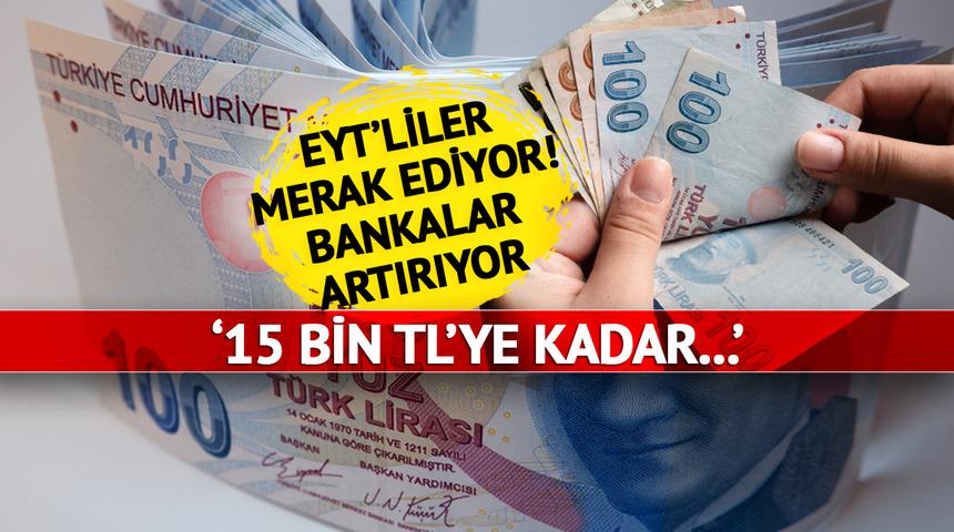 O tarihten 3 gün sonra... 'Bankalar artırıyor 5 bin yerine 15 bin TL' EYT emekli promosyonu için en önemli şart! EYT'lilerin aklındaki soru yanıt buldu