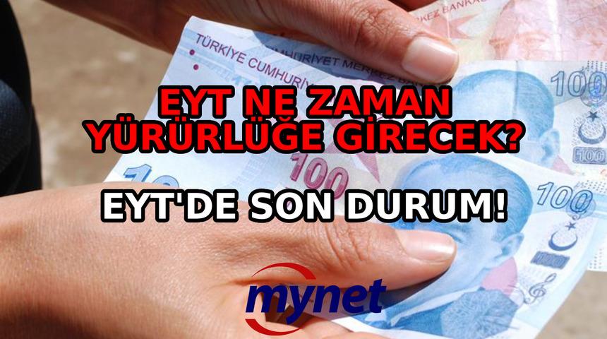 EYT SON DAKİKA 13 Ocak 2023:  EYT ne zaman yasalaşacak, TBMM'ye ne zaman sunulacak? AK Parti'den açıklama!