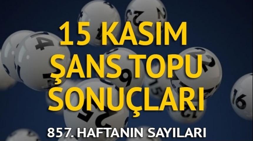 Şans Topu sonuçları 15 Kasım: Şans Topu'nda 5+1 bilen 3 kişi 257 biner lira kazandı!