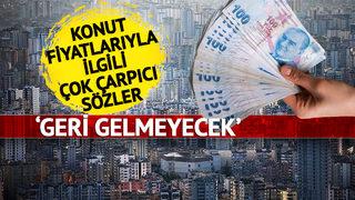 'Daha fazla beklemeyin' diyerek açıkladı! Konut fiyatlarındaki artış... 'Yüzde 40 oranında...' Kira fiyatları yükselecek mi düşecek mi? Şimdi ev alınır mı?
