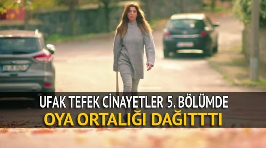 Ufak Tefek Cinayetler 5. b&ouml;l&uuml;m izle: Son b&ouml;l&uuml;mde Oya ortalığı dağıttı! (6. yeni b&ouml;l&uuml;m fragmanı ne zaman?
