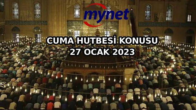 CUMA HUTBESİ KONUSU 27 OCAK 2023! Cuma Hutbesi konusu nedir? Diyanet açıkladı: En büyük mucize Kur'an-ı Kerim!