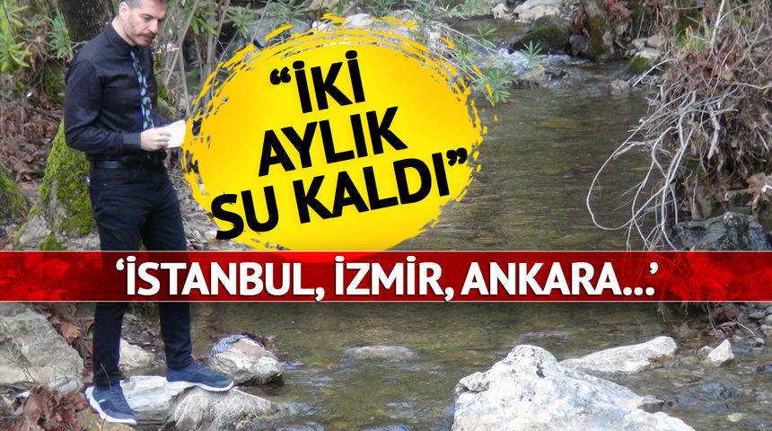 'Açık bir şekilde gözüküyor' İstanbul, Ankara, İzmir dikkat! 'Hazırlıklı olun' diyerek uyardı '2 aylık su kaldı'