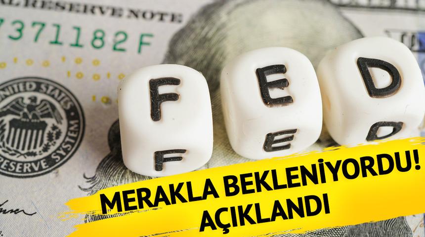SON DAKİKA! Piyasaların merakla beklediği Fed faiz kararı açıklandı