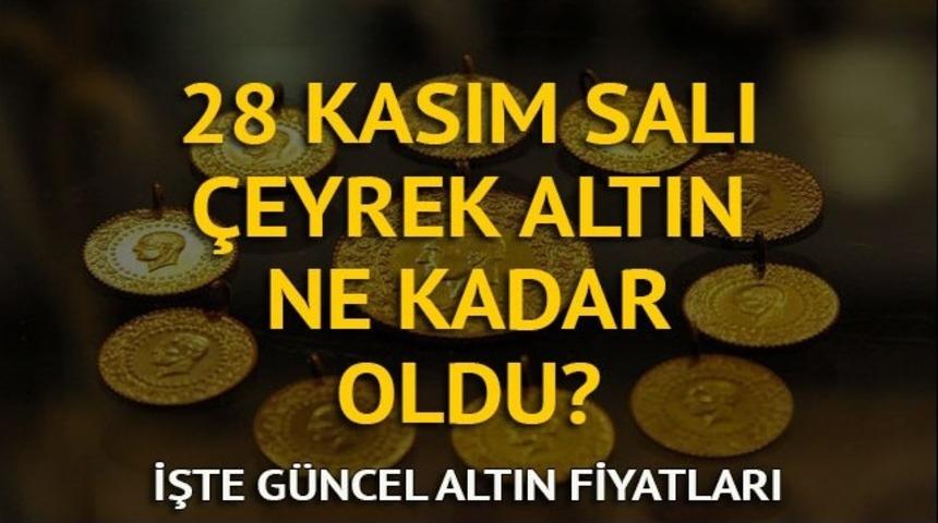 Çeyrek altın ne kadar oldu? Gram altın kaç lira?  İşte 28 Kasım Salı güncel altın fiyatları