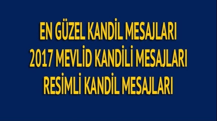 Kandil mesajları 2017 - En güzel Mevlid Kandili mesajları - En güncel resimli Mevlid Kandili mesajları