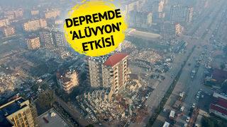 'Depremde sıvılaşarak su gibi davranır...' Yıkımda 'alüvyon' etkisi detayı! Antakya felaketten en çok etkilenen bölgelerden