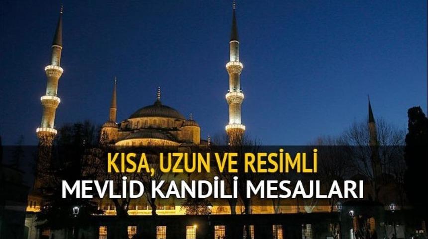 Kısa Mevlid Kandili mesajları, uzun Mevlid Kandili mesajları ve resimli Mevlid Kandili mesajları!