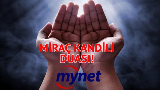 MİRAÇ KANDİLİ DUASI nedir, nasıl okunur? Miraç Kandili'nde Hz. Muhammed'in okuduğu dua!