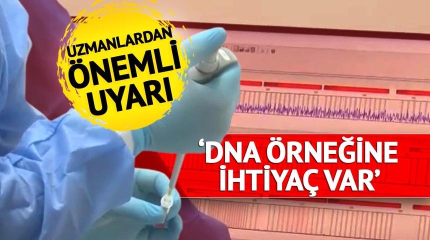 'DNA örneğine ihtiyacımız var' Deprem felaketinde yakınlarını kaybedenlere önemli çağrı! Kimlik tespiti için...