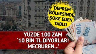 Deprem bölgesinde 2+1 evler 10 bin TL oldu! Ev kirasına yüzde 100 zam... Tepkiler çığ gibi 'Deprem fırsatçılara yaradı'