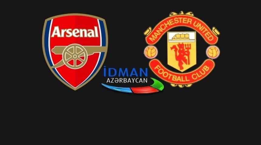 İdman TV canlı yayın akışı: Arsenal - Manchester United maçı şifresiz izle 