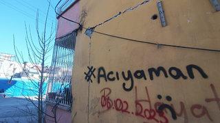 Deprem bölgesi Adıyaman'da duvarlardaki yazılar görenleri kahretti! 'Acıyaman'