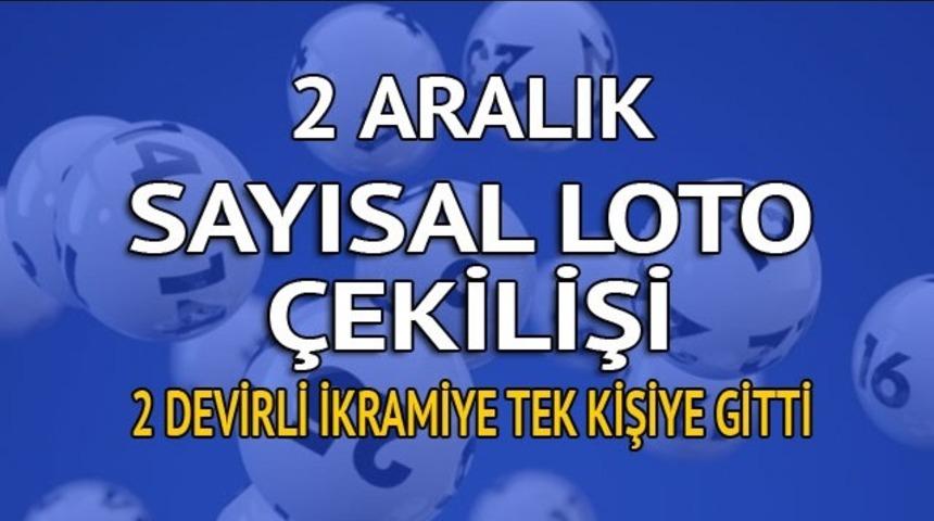 Sayısal Loto sonuçları 2 Aralık: 2 devirli ikramiye tek kişinin oldu!