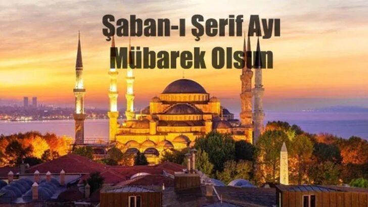 ŞABAN AYI MESAJLARI 2023 BURADA! Peygamber Efendimiz Hz. Muhammed'in 'Benim ayım' dediği dualı, ayetli ve resimli Şaban ayı mesajları G1