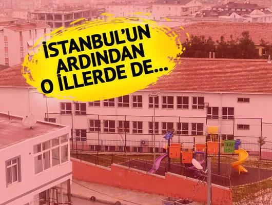 İstanbul’un ardından diğer illerden okullarla ilgili karar! 