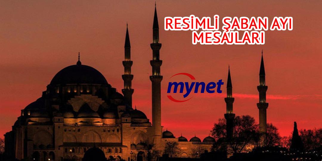 ŞABAN AYI MESAJLARI 2023 BURADA! Peygamber Efendimiz Hz. Muhammed'in 'Benim ayım' dediği dualı, ayetli ve resimli Şaban ayı mesajları
