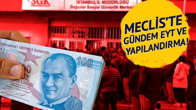 EYT SON DAKİKA: Meclis’in EYT mesaisi yeniden başlıyor: Borçlu SGK ve Bağ-Kur’luya yeni fırsat! 2 önemli yasa ve 'deprem' düzenlemesi...
