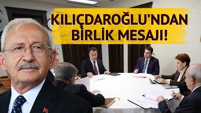 Altılı masa toplantısının ardından Kemal Kılıçdaroğlu'ndan ilk açıklama: Birlik ve beraberlik; ölümden başka her şeyi yener