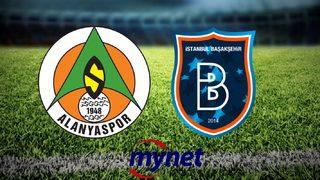 ALANYASPOR BAŞAKŞEHİR MAÇI CANLI İZLE! Alanyaspor Başakşehir maçı ne zaman, saat kaçta, hangi kanalda? 