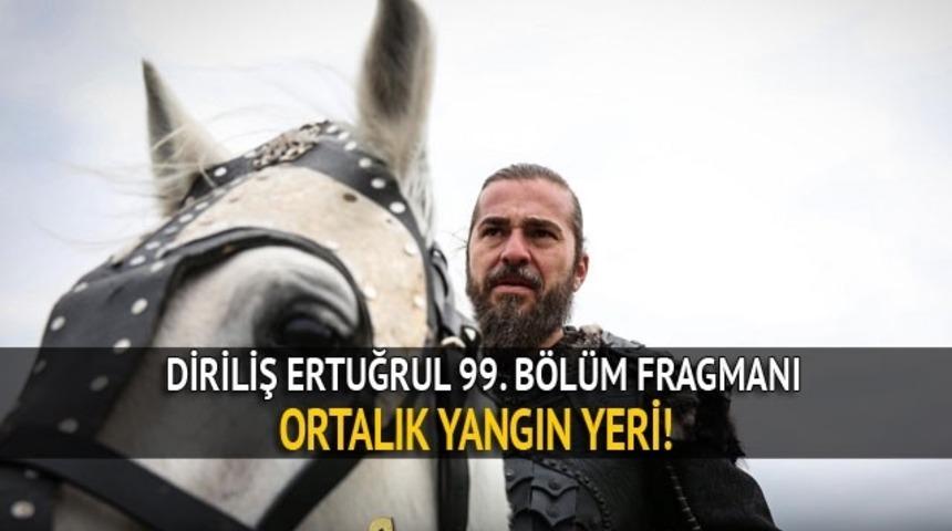 Diriliş Fragman: Diriliş Ertuğrul'da ortalık yangın yeri! Yeni b&ouml;l&uuml;m fragmanı &ccedil;ıktı mı?