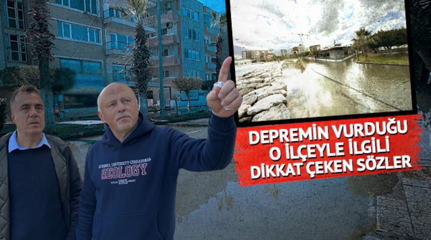 Depremin vurduğu o ilçeyle ilgili dikkat çeken sözler! "Sahilde bir metre çökme var, kıyı ile deniz..."