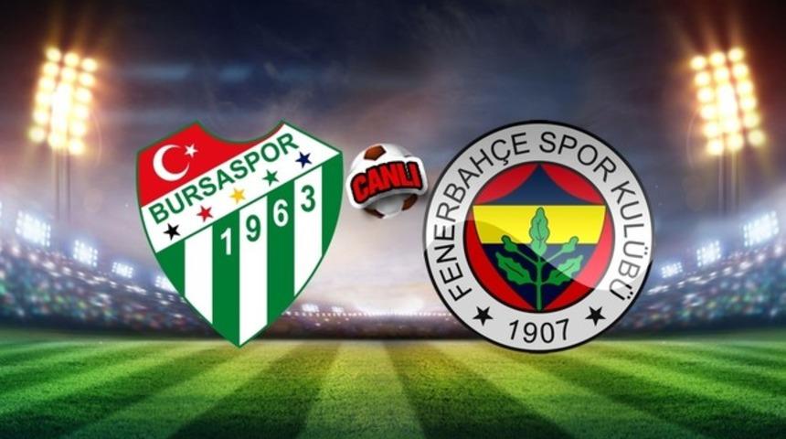 Bursaspor - Fenerbahçe maçı izle / BeIN Sport Lig TV canlı yayın Bursa - FB maçı izle