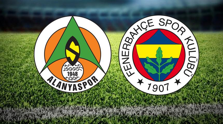  Alanyaspor Fenerbahçe maçı hangi kanalda, ne zaman, saat kaçta? İşte İlk 11'ler!